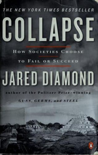 Collapse How Societies Choose to Fail Or Succeed