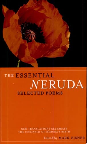 The essential Neruda selected poems