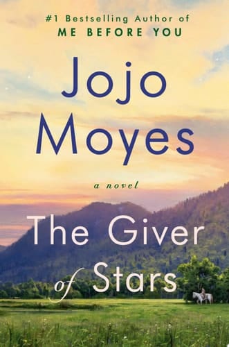 The Giver of Stars: Reese's Book Club A Novel