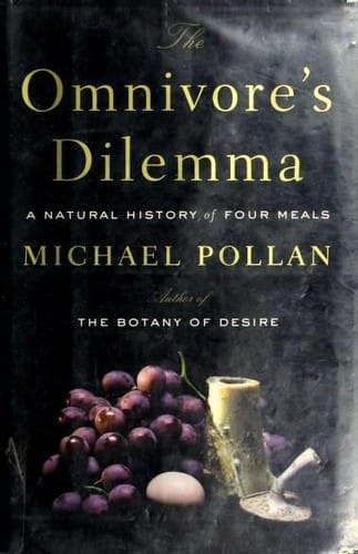 The Omnivore's Dilemma A Natural History of Four Meals