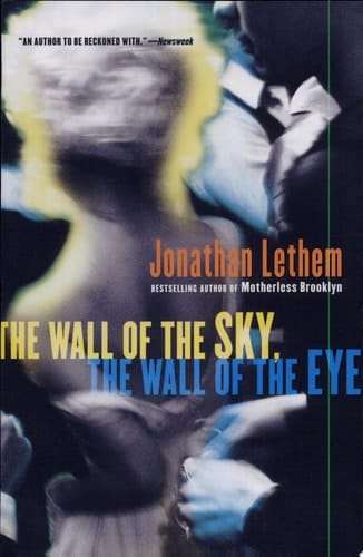 The Wall of the Sky, the Wall of the Eye